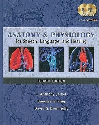 Anatomy & Physiology For Speech, Language, And Hearing - Thryft