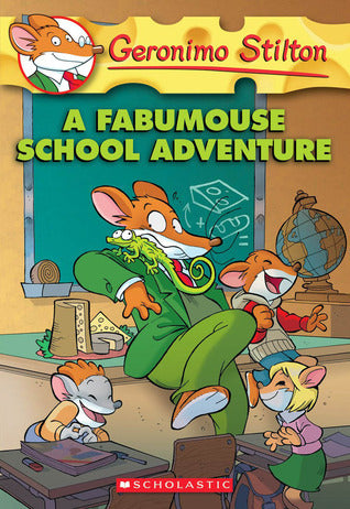A Fabumouse School Adventure (Geronimo Stilton #38)