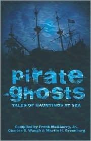 Pirate Ghosts: Tales of Hauntings at Sea - Thryft