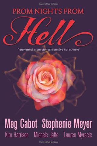 Prom Nights From Hell : Five Paranormal Stories
