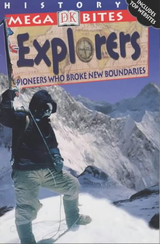 Explorers: Pioneers Who Broke New Boundaries