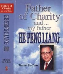 Father of Charity and My Father Ee Peng Liang