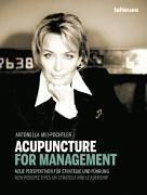 Acupuncture For Management - New Perspectives On Strategy And Leadership