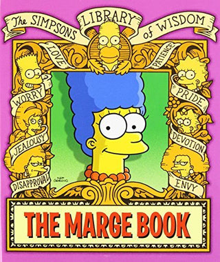 The Marge Book : Simpsons Library of Wisdom