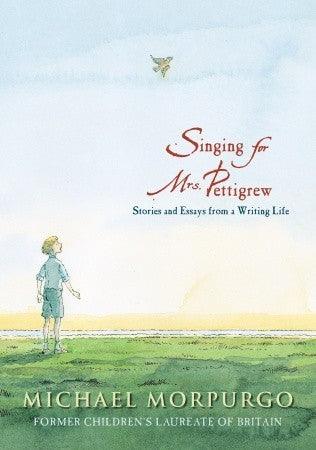 Singing for Mrs. Pettigrew: Stories and Essays from a Writing Life - Thryft