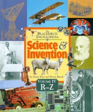 The Blackbirch Encyclopedia Of Science And Invention: R-Z
