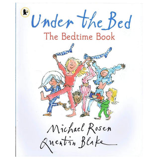 Under the Bed, Michael Rosen Quentin Blake - Thryft