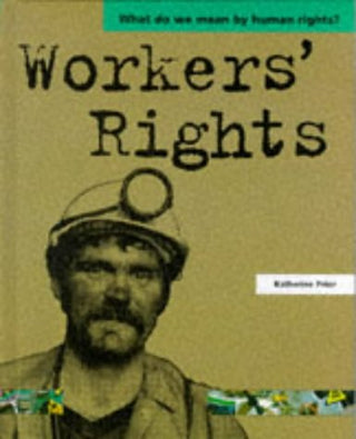 Workers' Rights - What Do We Mean by Human Rights?