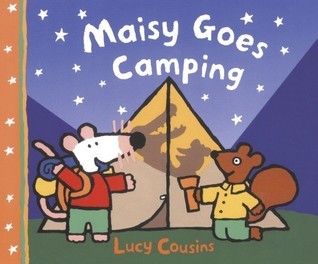 Maisy Goes Camping - A Maisy First Experience Book