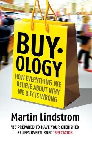 Buy Ology - How Everything We Believe About Why We Buy Is Wrong - Thryft