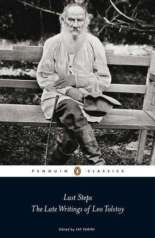 Last Steps: The Late Writings of Leo Tolstoy - Thryft