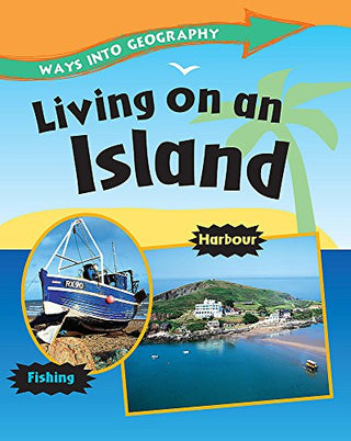 Living on an Island - Ways Into Geography