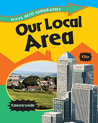 Our Local Area - Ways Into Geography