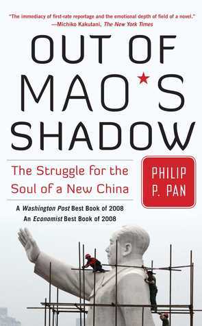 Out of Mao's Shadow: The Struggle for the Soul of a New China