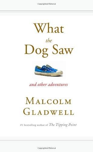 What the Dog Saw : And Other Adventures - Thryft