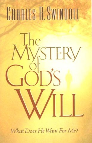 Will of God : Can I Know it? Can I Miss it? Does it Matter in My Life?