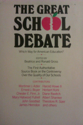 The Great School Debate : Which Way for American Education
