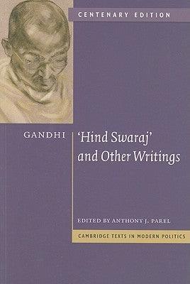 Gandhi: 'Hind Swaraj' and Other Writings Centenary Edition - Thryft