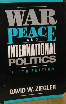 War, Peace and International Politics