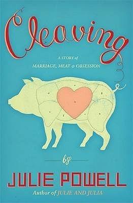 Cleaving - A Story Of Marriage, Meat And Obsession - Thryft