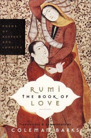 Rumi: The Book of Love : Poems of Ecstasy and Longing