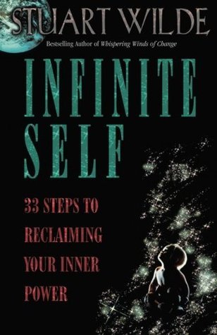 Infinite Self: 33 Steps to Reclaiming Your Inner Power