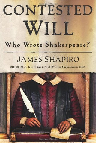 Contested Will - Who Wrote Shakespeare?