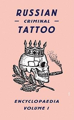 Russian Criminal Tattoo Encyclopaedia Volume I - Thryft