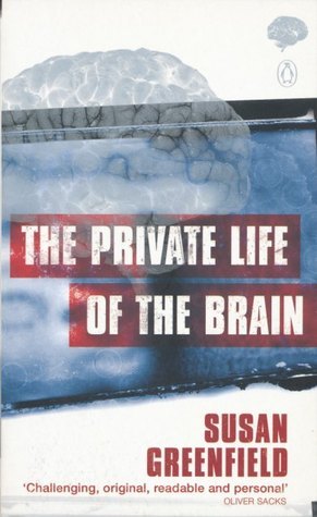 The Private Life of the Brain