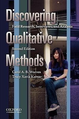 Discovering Qualitative Methods : Field Research, Interviews and Analysis
