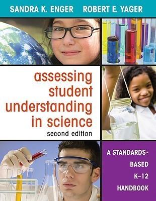 Assessing Student Understanding In Science - A Standards-Based K-12 Handbook - Thryft