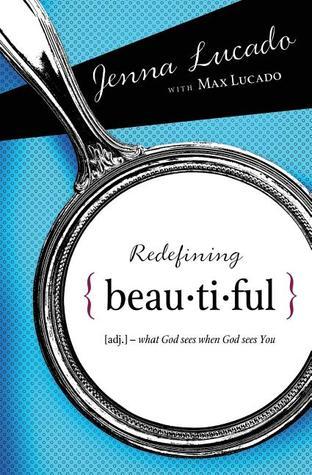 Redefining Beautiful : What God Sees When God Sees You