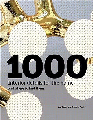 1000 Interior Details for the Home and Where to Find Them