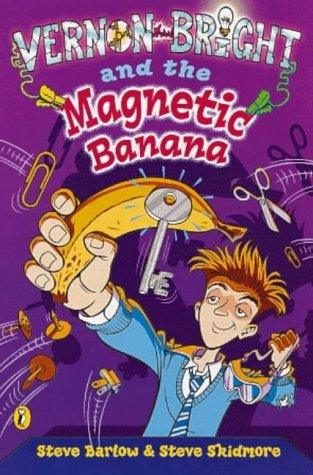 Vernon Bright and the Magnetic Banana - Thryft