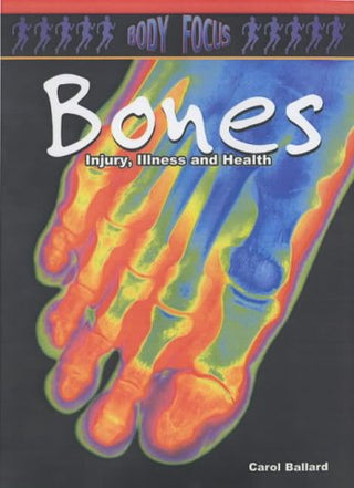 Bones - Injury, Illness And Health