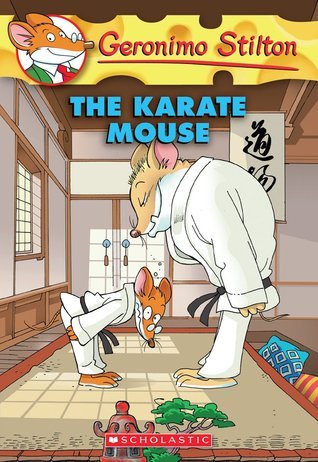The Karate Mouse (Geronimo Stilton #40)