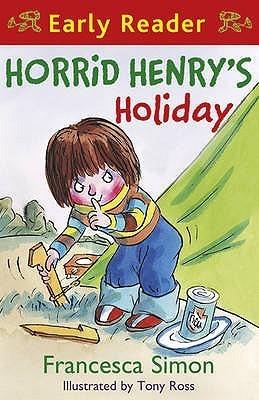 Horrid Henry Early Reader: Horrid Henry's Holiday : Book 3 - Thryft