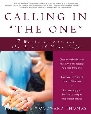 Calling in "The One" : 7 Weeks to Attract the Love of Your Life - Thryft