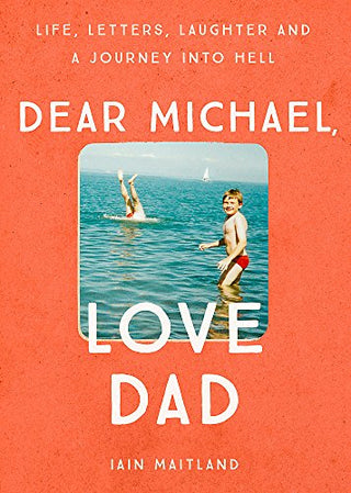 Dear Michael, Love Dad