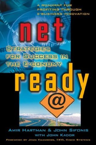 Net Ready: Strategies for Success in the E-Conomy