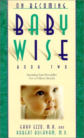 On Becoming Baby Wise - Book Two