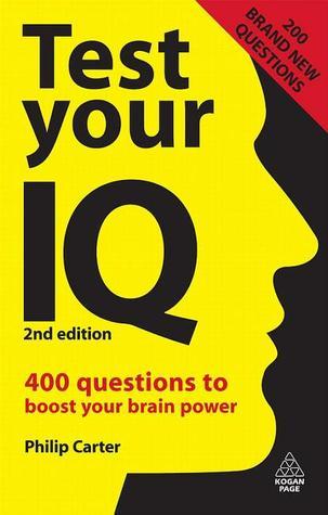 Test Your IQ: 400 Questions to Boost Your Brainpower