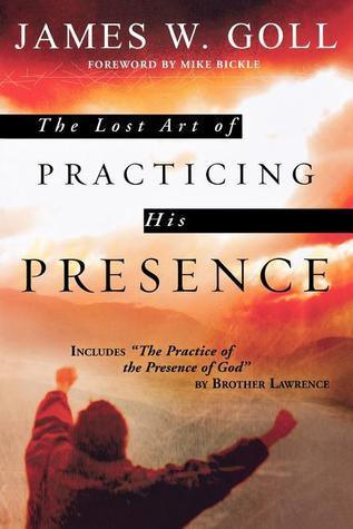 The Lost Art of Practicing His Presence - Thryft