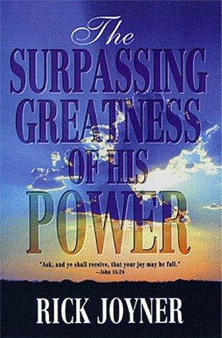 The Surpassing Greatness of His Power