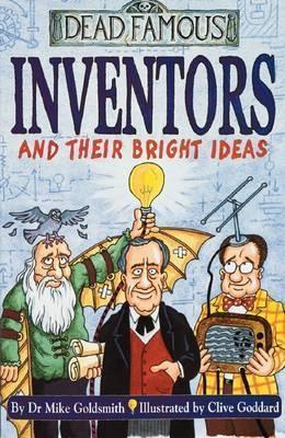 Dead Famous: Inventors and Their Bright Ideas - Thryft