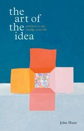 The Art Of The Idea - And How It Can Change Your Life - Thryft