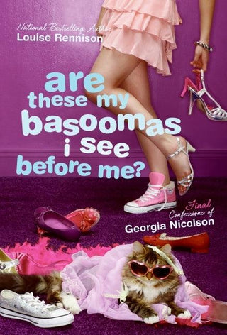 Are These My Basoomas I See Before Me? Final Confessions of Georgia Nicolson - Confessions of Georgia Nicolson - Thryft