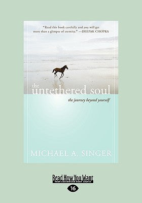 The Untethered Soul: The Journey Beyond Yourself