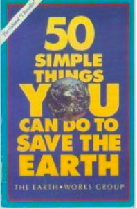 50 Simple Things You Can Do to Save the Earth