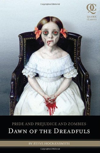 Pride And Prejudice And Zombies : Dawn Of The Dreadfuls